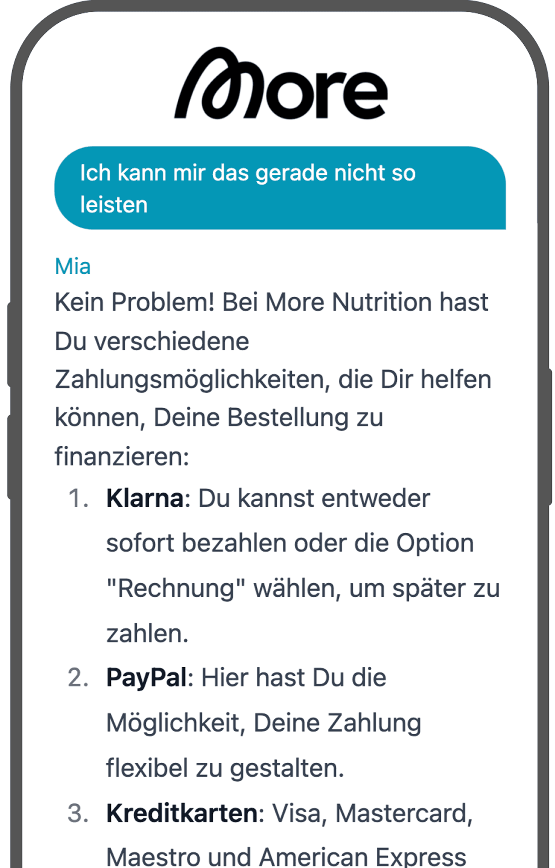 Ein Smartphone-Bildschirm, der eine Chatbot-Antwort an einen Nutzer zeigt, der sich "More Protein" nicht leisten kann. Mia listet verschiedene Zahlungsoptionen auf, darunter Klarna für spätere Zahlungen, PayPal für flexible Zahlungsbedingungen sowie Kreditkartenoptionen wie Visa, Mastercard, Maestro und American Express.
