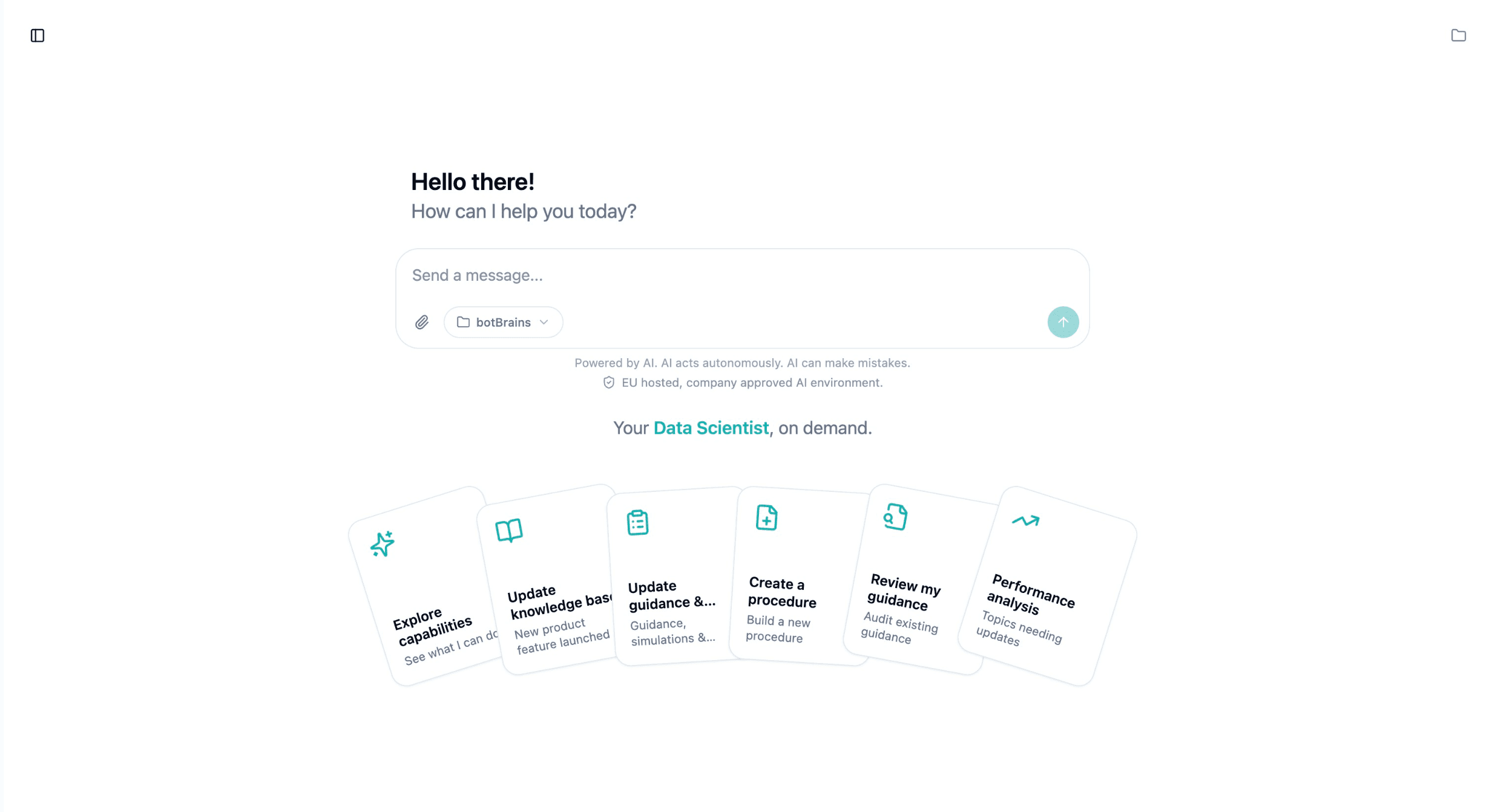 botBrains Engineer: Chat-Oberfläche mit Vorschlägen wie Procedure erstellen, Guidance aktualisieren und Performance-Analyse, in einer EU-gehosteten, freigegebenen KI-Umgebung.